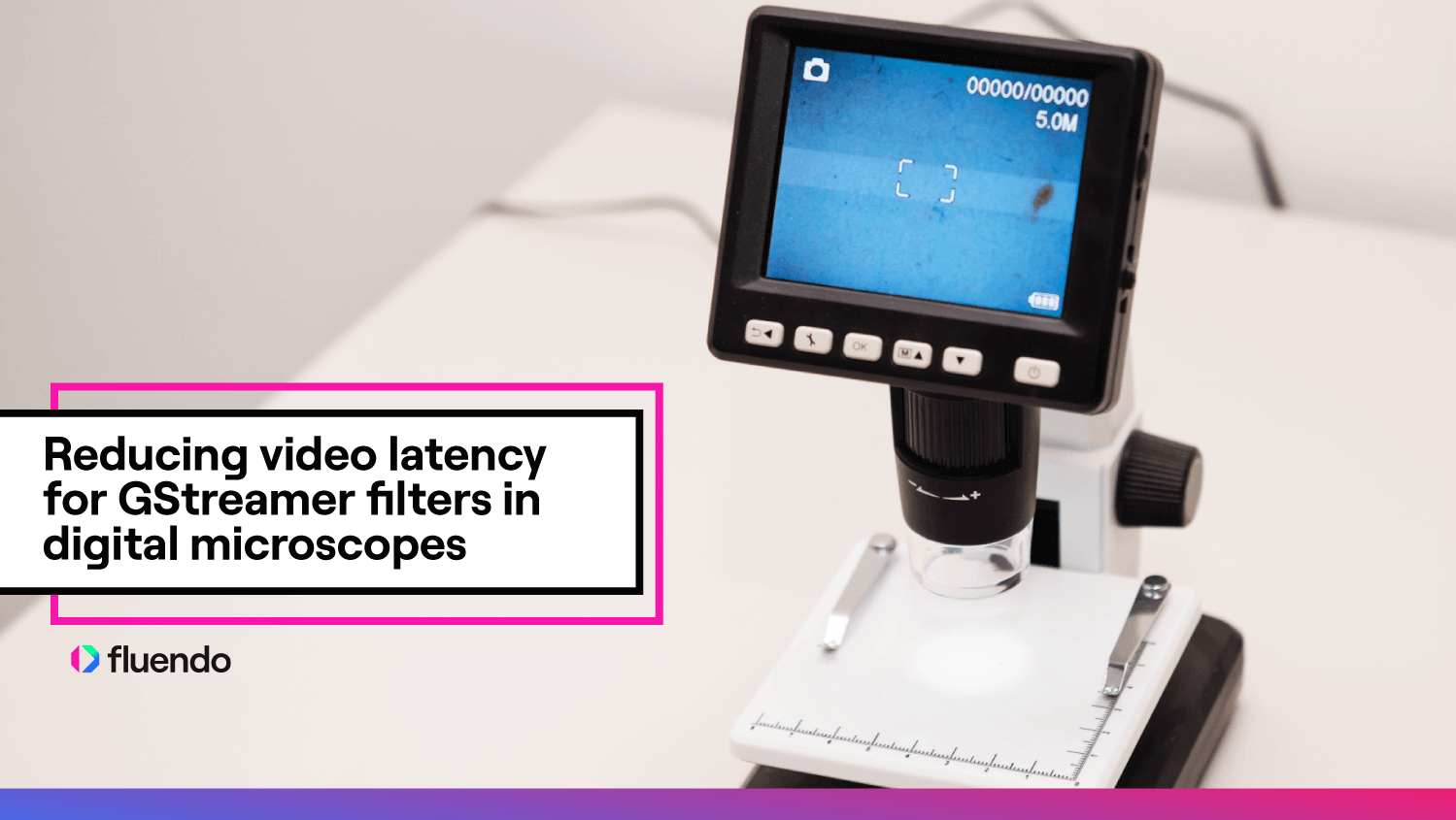 Reducing video latency for GStreamer filters in digital microscopes