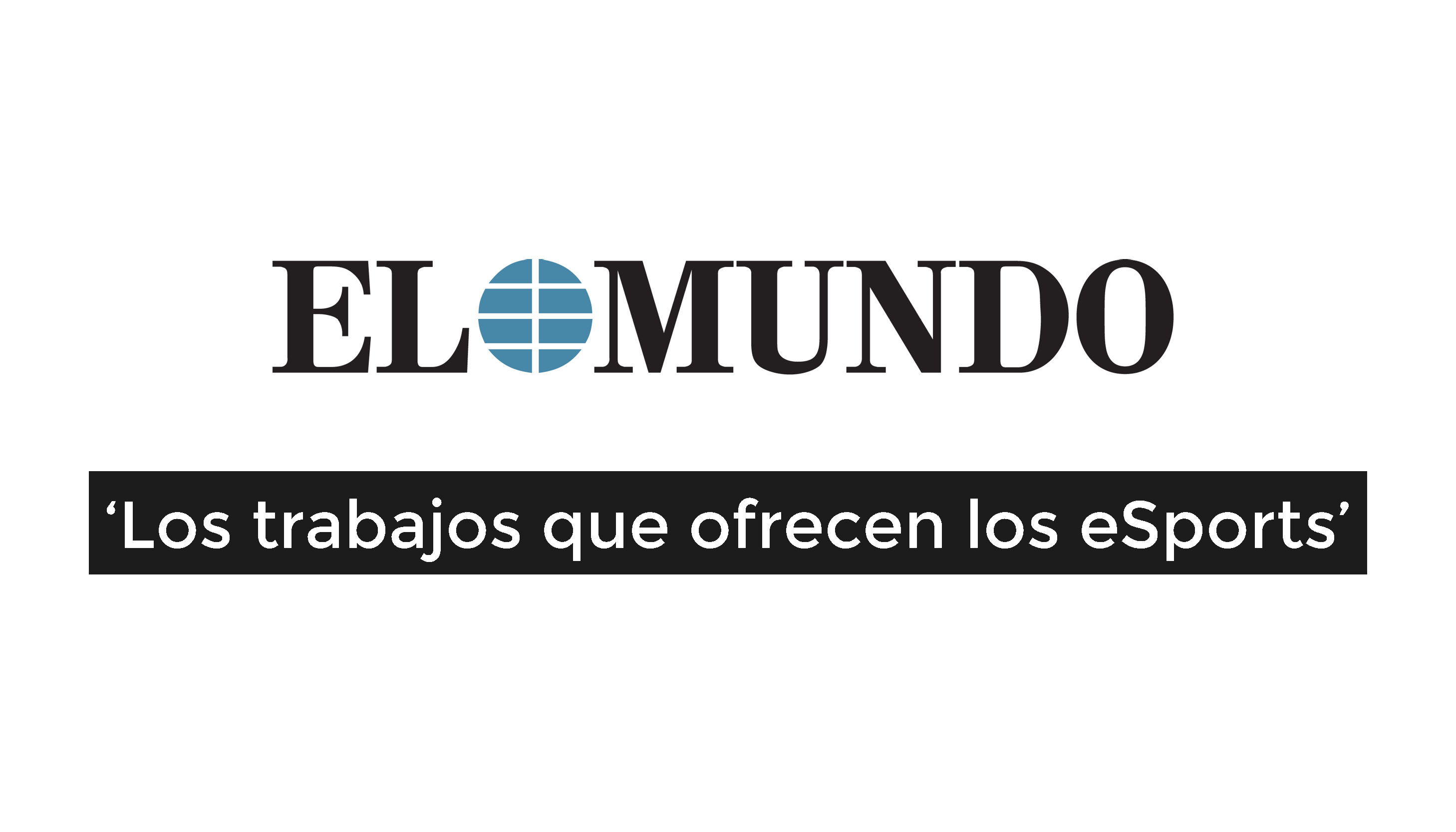 El Mundo habla sobre los trabajos que ofrecen los eSports
